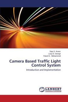 Paperback Camera Based Traffic Light Control System Book