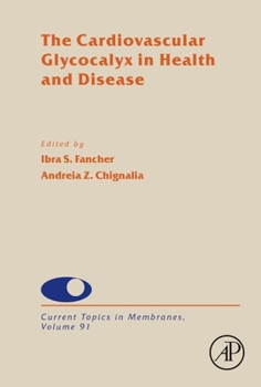 Hardcover The Cardiovascular Glycocalyx in Health and Disease: Volume 91 Book