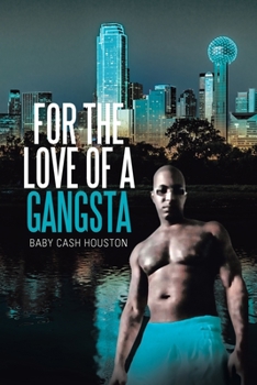 Paperback For the Love of a Gangsta Book