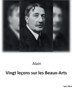 Paperback Vingt leçons sur les Beaux-Arts [French] Book