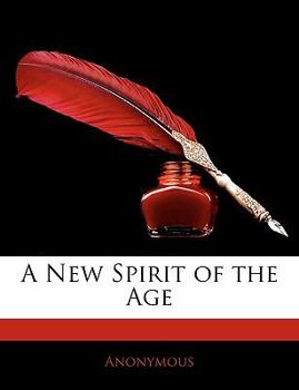 Paperback A New Spirit of the Age Book