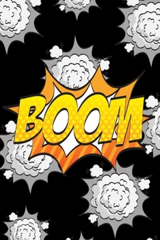 Boom!: For School Boom comics Notebook idea A Gratitude Journal for Tired Women love you friends My New Friend Is So Fun! for school work girls kids The Blank Gift Book pop art comic cartoon 110 pages