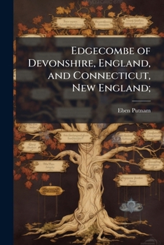 Paperback Edgecombe of Devonshire, England, and Connecticut, New England; Book