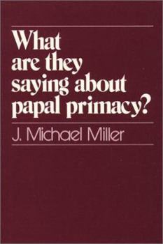 Hardcover What Are They Saying about Papal Primacy? Book