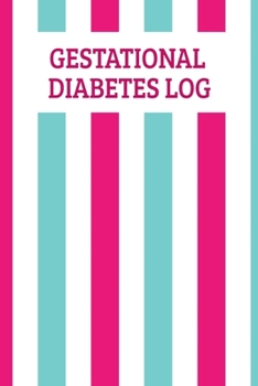 Paperback Gestational Diabetes Log: Blood Sugar Record Book