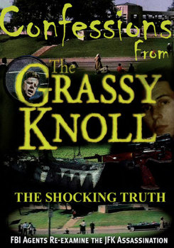 DVD Confessions from the Grassy Knoll: The Shocking Truth Book