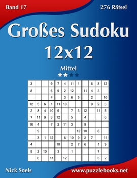 Paperback Großes Sudoku 12x12 - Mittel - Band 17 - 276 Rätsel [German] Book