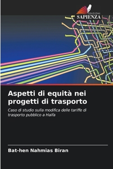 Aspetti di equità nei progetti di trasporto (Italian Edition)
