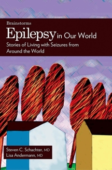 The Brainstorms Village: Epilepsy in Our World (The Brainstorms Series, 6) - Book #6 of the Brainstorms