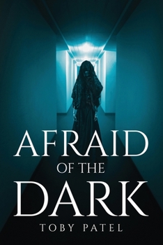 Paperback Afraid Of The Dark Book