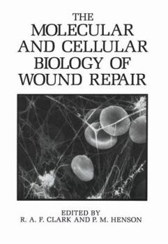 Paperback The Molecular and Cellular Biology of Wound Repair Book