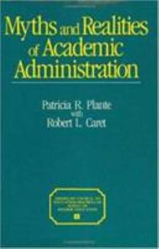 Hardcover Myths and Realities of Academic Administration Book
