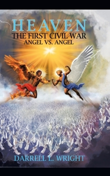 Hardcover Heaven the First Civil War Angel Vs. Angel Book