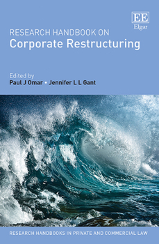 Hardcover Research Handbook on Corporate Restructuring (Research Handbooks in Private and Commercial Law series) Book