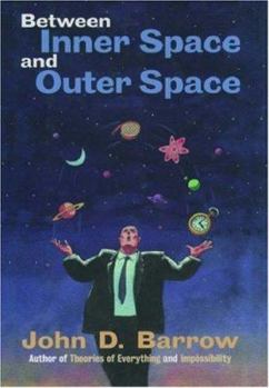 Hardcover Between Inner Space and Outer Space: Essays on Science, Art, and Philosophy Book