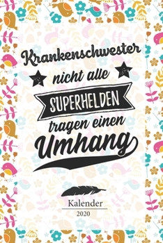 Krankenschwester Kalender 2020: Geschenk Wochenplaner, Terminkalender 2020 f�r Ausbildung, Beruf, Praxis, Krankenhaus, Klinik, Zubeh�r. Geschenkidee zu Weihnachten unter 10 Euro als Planer Organizer, 