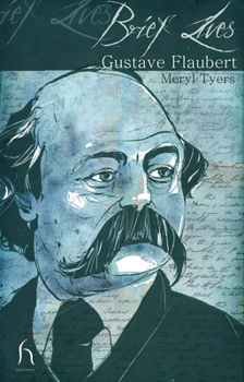 Paperback Brief Lives: Gustave Flaubert Book