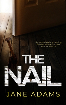 Paperback THE NAIL an absolutely gripping British crime thriller full of twists Book