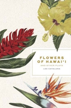 Paperback Flowers of Hawai'i and Other Plays Book