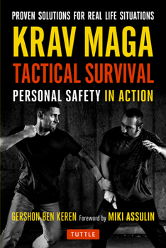 Paperback Krav Maga Tactical Survival: Personal Safety in Action. Proven Solutions for Real Life Situations Book