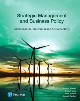 Hardcover Strategic Management and Business Policy: Globalization, Innovation and Sustainability Book