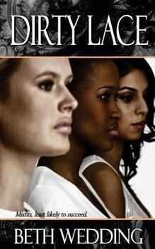 Paperback Dirty Lace: Misfits, least likely to succeed Book