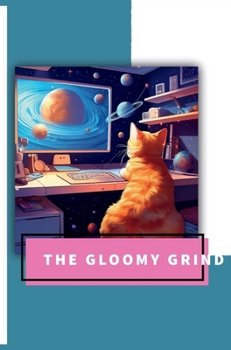 Paperback The Gloomy Grind Book