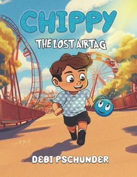 Paperback Chippy, The lost Airtag: Episode 1: Amusement Park Book