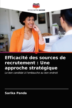 Paperback Efficacité des sources de recrutement: Une approche stratégique [French] Book