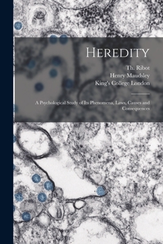 Paperback Heredity [electronic Resource]: a Psychological Study of Its Phenomena, Laws, Causes and Consequences Book