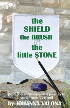Paperback The Shield, The Brush & The little Stone Book