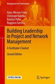 Hardcover Building Leadership in Project and Network Management: A Facilitator's Toolset Book