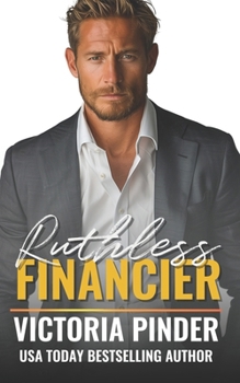 Ruthless Financier - Book #3 of the Steel