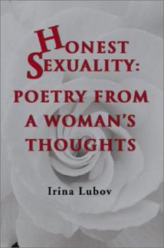 Paperback Honest Sexuality: Poetry from a Woman's Thoughts Book