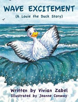 Hardcover Wave Excitement: A Louie the Duck Story Book