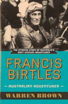 Paperback Francis Birtles - Australian Adventurer Book