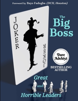 Paperback The Big Boss: Great and Horrible Leaders Book