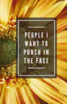 Paperback People I Want To Punch In The Face (Notebook) Book