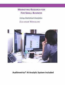 Paperback Market Research for Small Business: Using Statistical Analytics (Small Business Analytics) Book