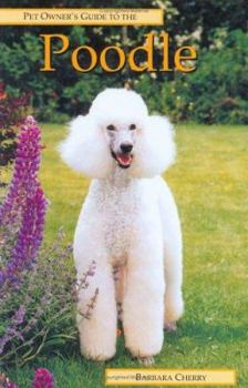 Hardcover Pet Owner's Guide to the Poodle Book