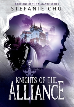 Knights of the Alliance - Book #1 of the Alliance