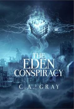 Paperback The Eden Conspiracy: Book 2 in the Liberty Box Trilogy Book