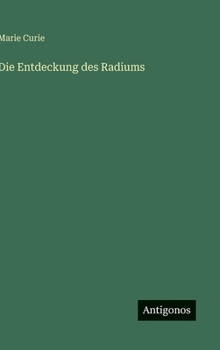 Hardcover Die Entdeckung des Radiums [German] Book