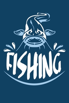 Fishing: Blank Lined Notebook Journal: Cat Fishing Logbook Fishermen Gift for Husband Dad Son Daughter Boyfriend Papa Log 6x9 | 110 Blank  Pages | Plain White Paper | Soft Cover Book