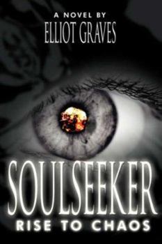 Paperback SoulSeeker: Rise to Chaos Book