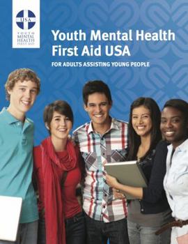 Paperback Youth Mental Health First Aid for Adults Assisting Young People Book