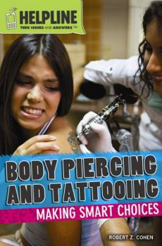 Library Binding Body Piercing and Tattooing: Making Smart Choices Book