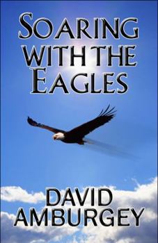 Paperback Soaring with the Eagles Book