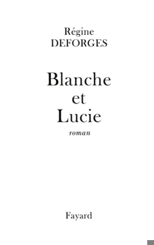 Paperback Blanche et Lucie [French] Book