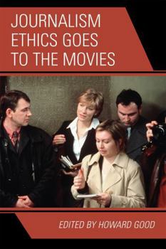 Paperback Journalism Ethics Goes to the Movies Book